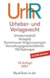 Urheber- und Verlagsrecht: Rechtsstand: voraussichtlich 1. Dezember 2020 (Beck-Texte im dtv)