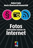 Fotos rechtssicher nutzen im Internet (mitp Business)