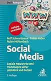 Social Media: Soziale Netzwerke und Homepages sicher gestalten und nutzen (Beck kompakt)